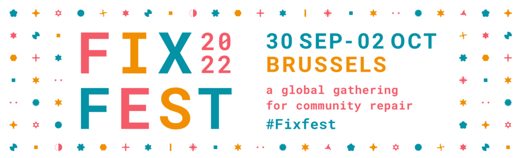 Fixfest 2022: 30 sep-02 Oct, Brussels